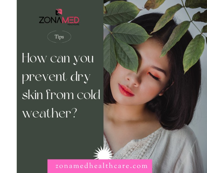 You are currently viewing How can you prevent dry skin from cold weather?