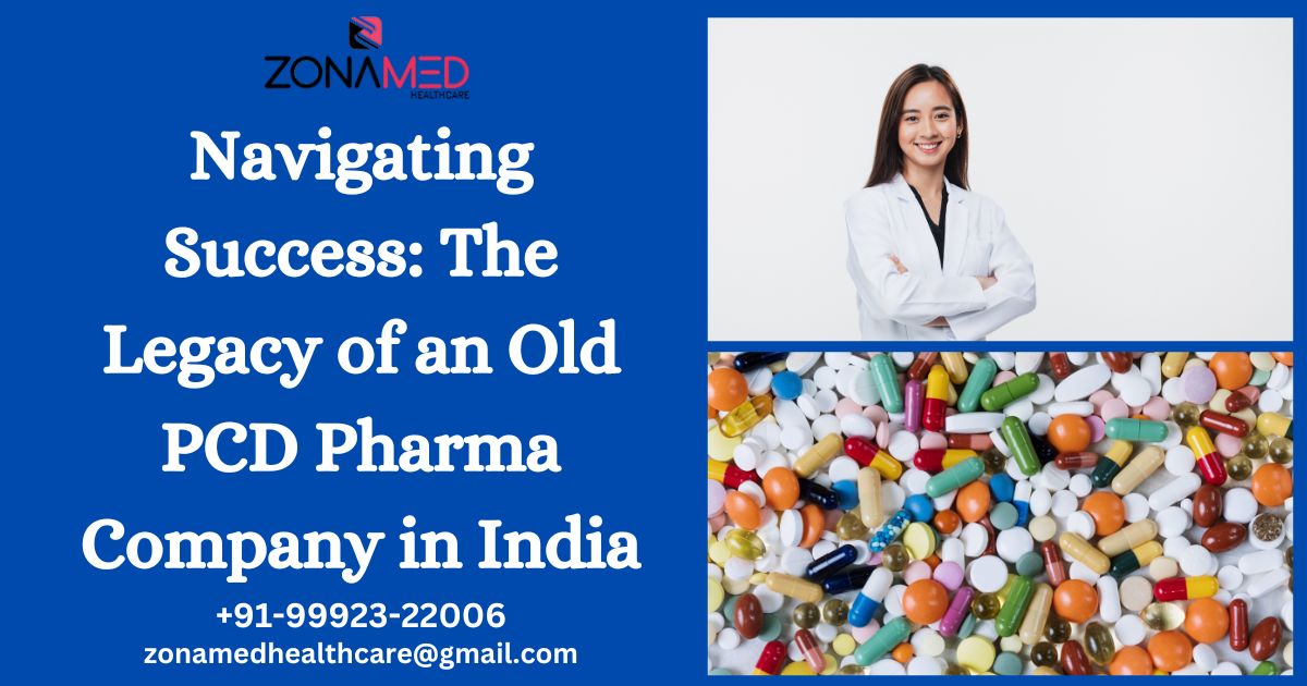 Read more about the article Navigating Success: The Legacy of an Old PCD Pharma Company in India