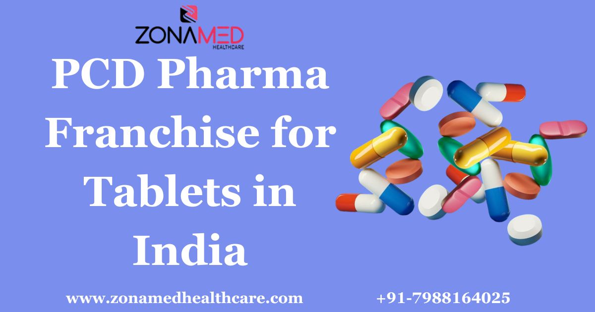 Read more about the article PCD Pharma Franchise for Tablets in India